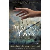 Playing God: A Novel by Michelle McKinney Hammond